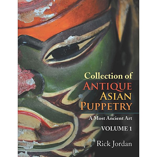 Collection of Antique Asian Puppetry