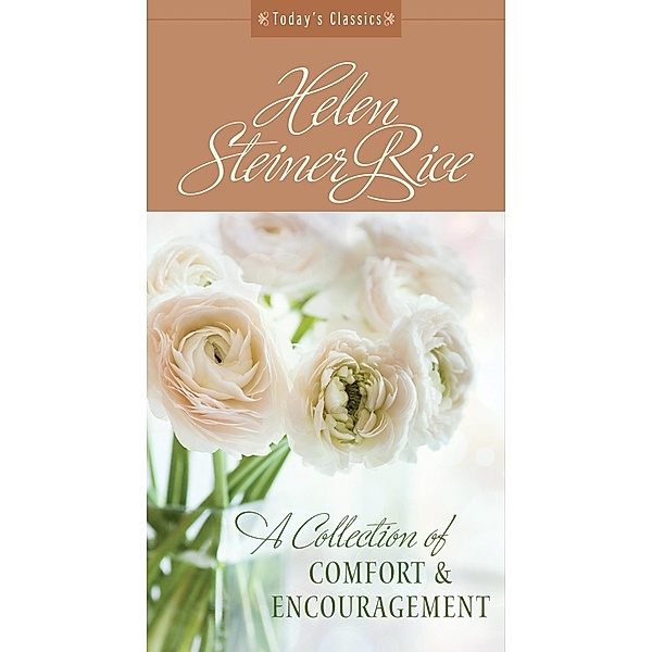 Collection of Comfort and Encouragement, Helen Steiner Rice