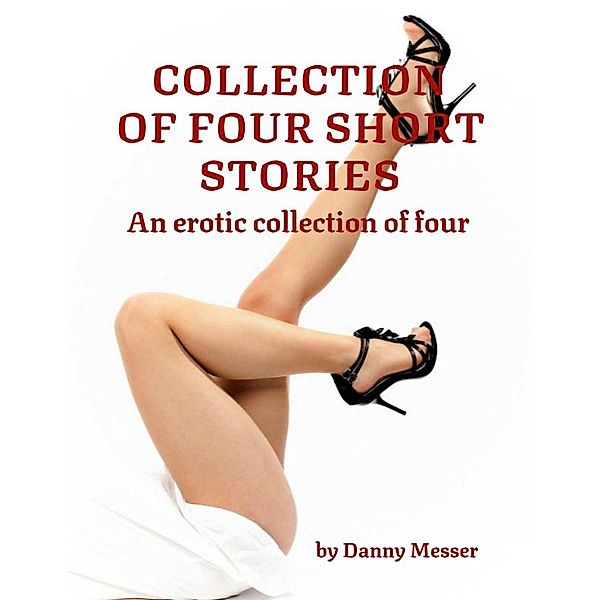 Collection of Four Short Stories, Danny Messer