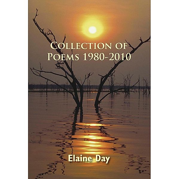 Collection of Poems 1980-2010, Elaine Day