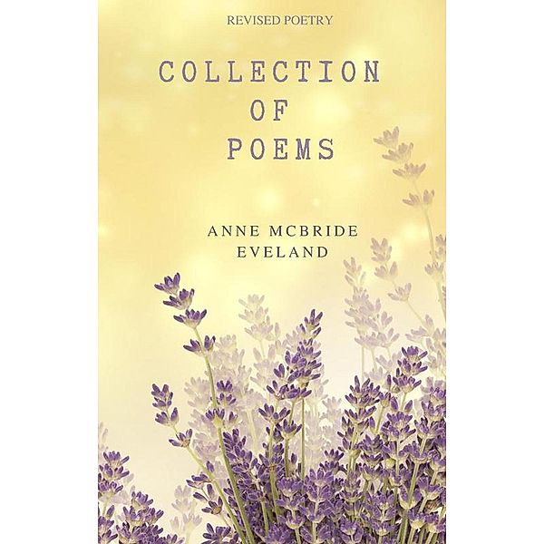 Collection of Poems, Anne McBride Eveland