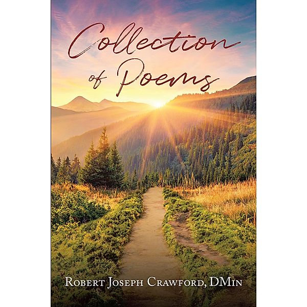 Collection of Poems, Robert Joseph Crawford DMin