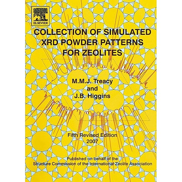 Collection of Simulated XRD Powder Patterns for Zeolites Fifth (5th) Revised Edition, M. M. J. Treacy, J. B. Higgins