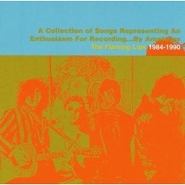 Collection Of Songs 1984 - 1990, The Flaming Lips