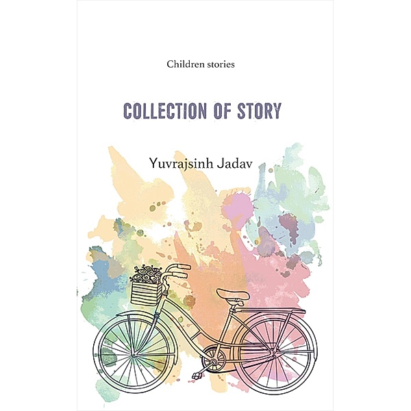 Collection of Story, Yuvrajsinh Jadav
