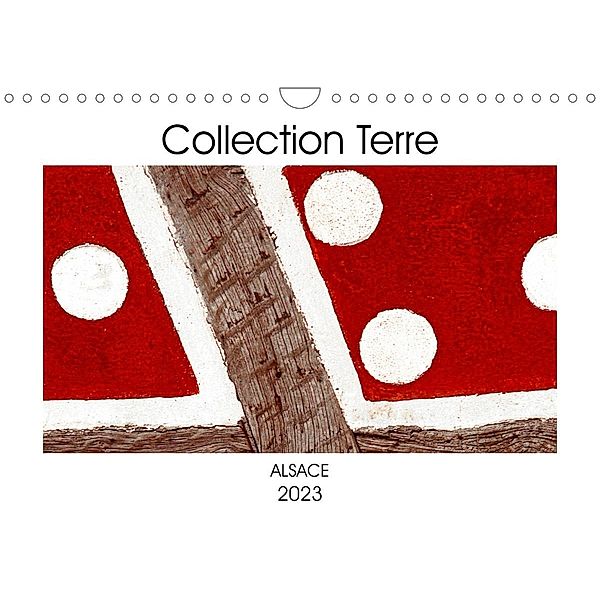 Collection Terre ALSACE (Calendrier mural 2023 DIN A4 horizontal), Patrice Thébault