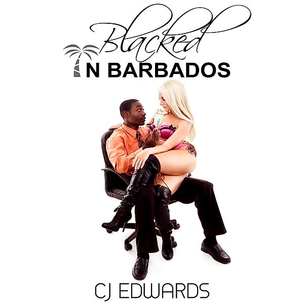 Collections: Blacked in Barbados, CJ Edwards