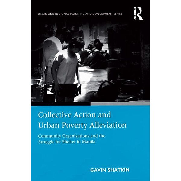 Collective Action and Urban Poverty Alleviation, Gavin Shatkin
