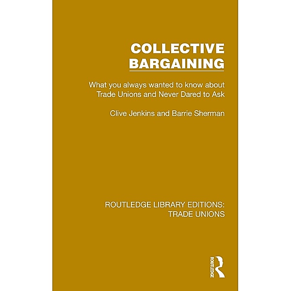 Collective Bargaining, Clive Jenkins, Barrie Sherman