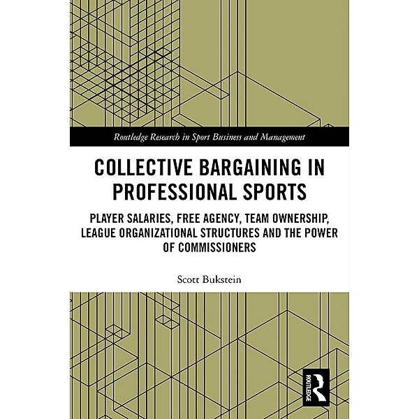 Collective Bargaining in Professional Sports, Scott Bukstein