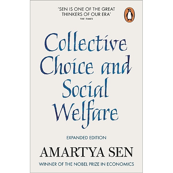 Collective Choice and Social Welfare, Amartya Sen