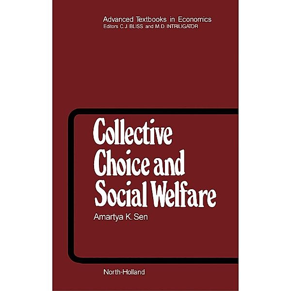 Collective Choice and Social Welfare, A. K. Sen