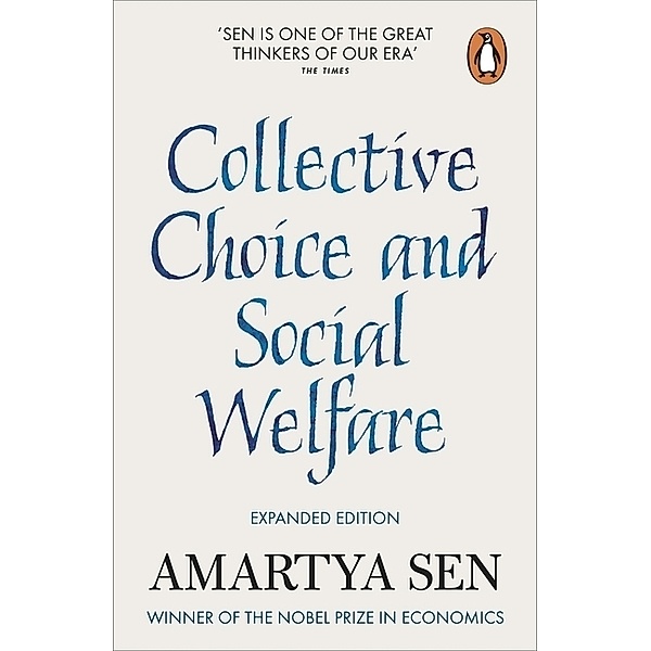 Collective Choice and Social Welfare, Amartya Sen
