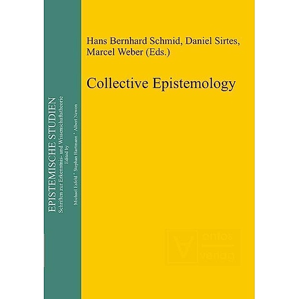 Collective Epistemology / Epistemische Studien Bd.20
