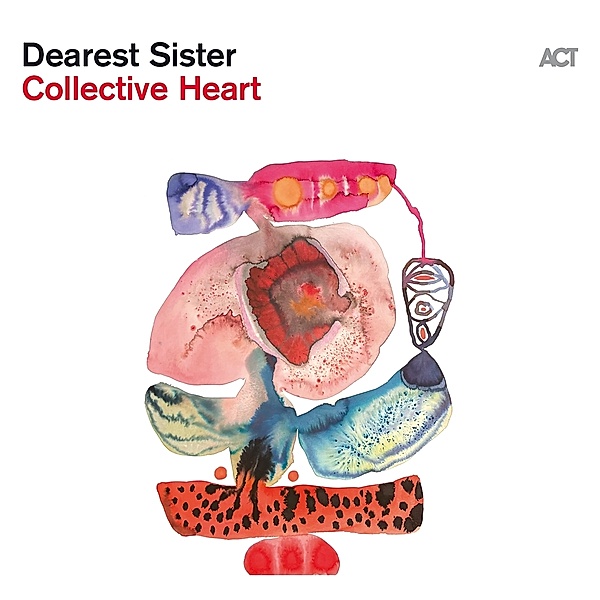 Collective Heart (Digipak), Dearest Sister