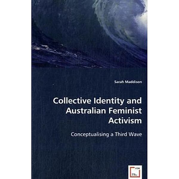 Collective Identity and Australian Feminist Activism, Sarah Maddison