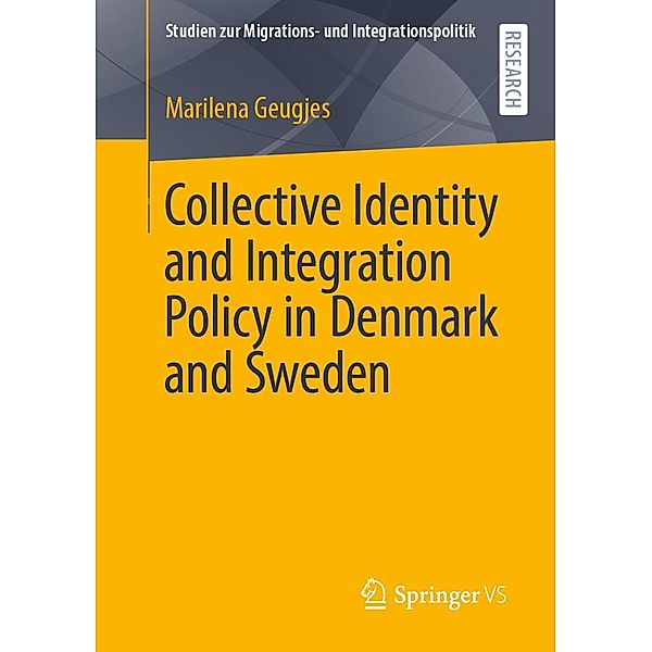 Collective Identity and Integration Policy in Denmark and Sweden / Studien zur Migrations- und Integrationspolitik, Marilena Geugjes