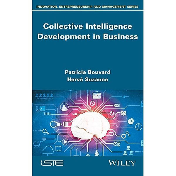 Collective Intelligence Development in Business, Patricia Bouvard, Herve Suzanne