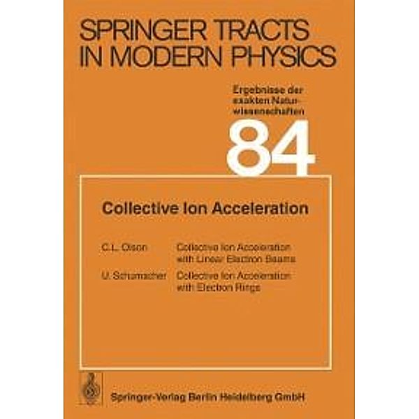 Collective Ion Acceleration / Springer Tracts in Modern Physics Bd.84