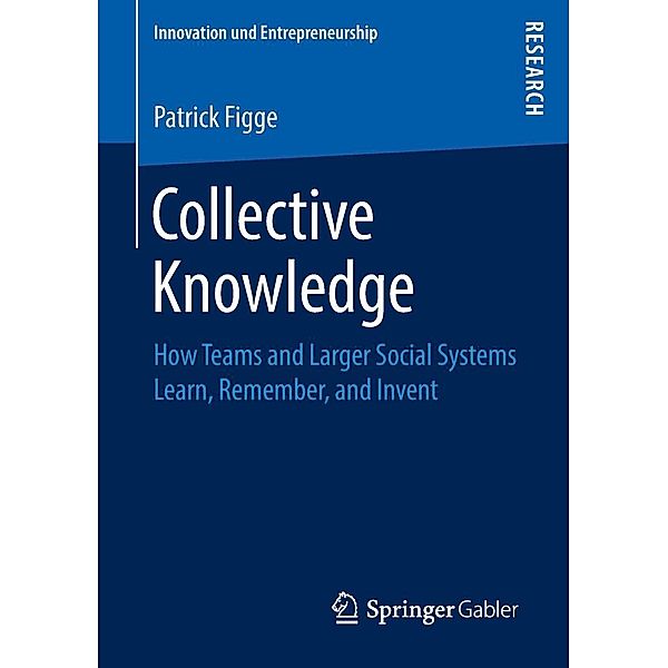 Collective Knowledge / Innovation und Entrepreneurship, Patrick Figge