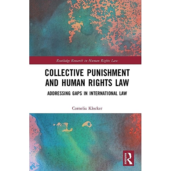 Collective Punishment and Human Rights Law, Cornelia Klocker