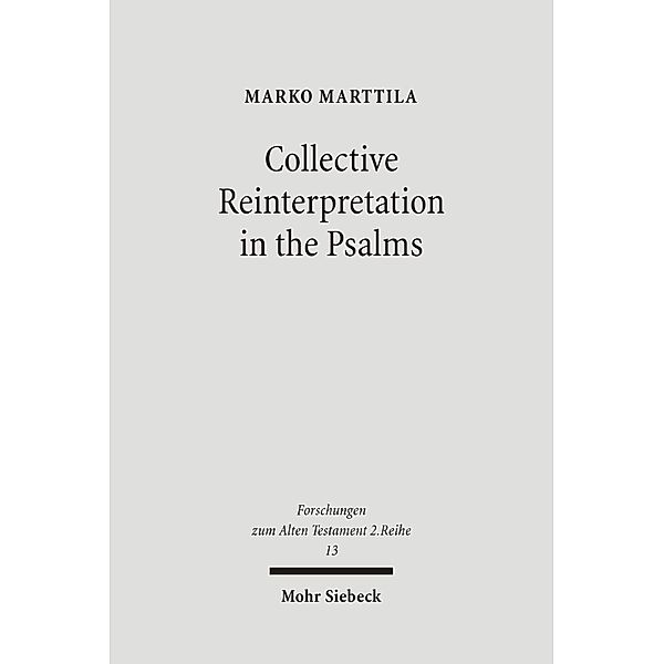 Collective Reinterpretation in the Psalms, Marko Marttila