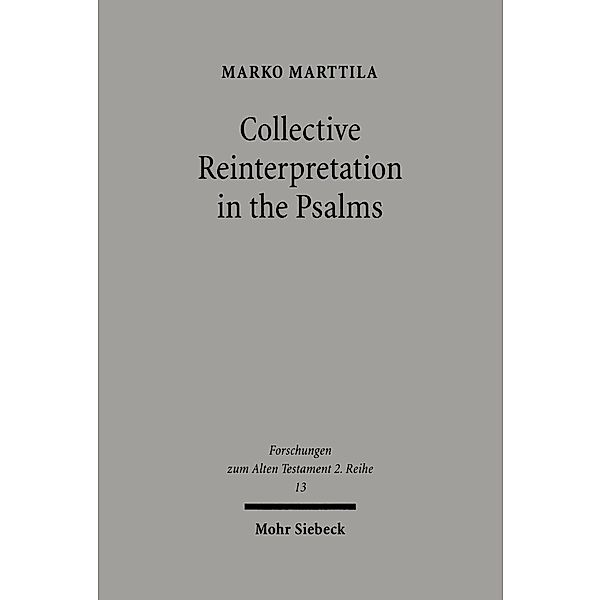 Collective Reinterpretation in the Psalms, Marko Marttila