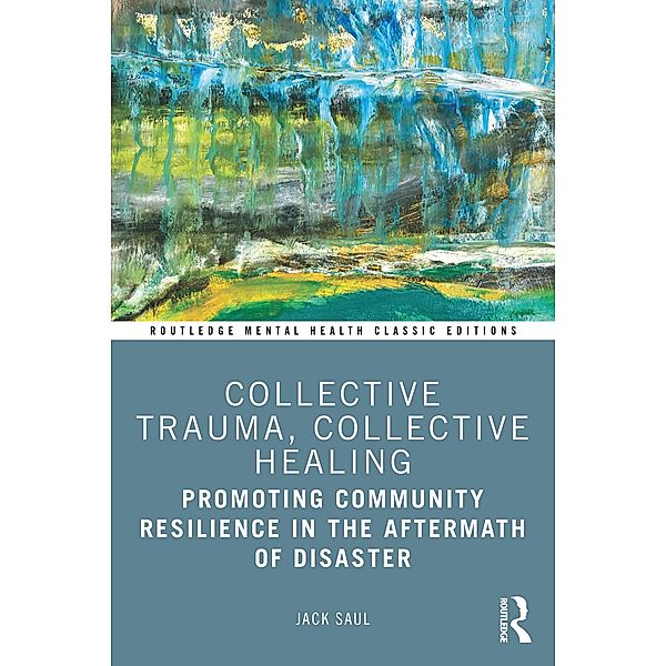 Collective Trauma, Collective Healing, Jack Saul