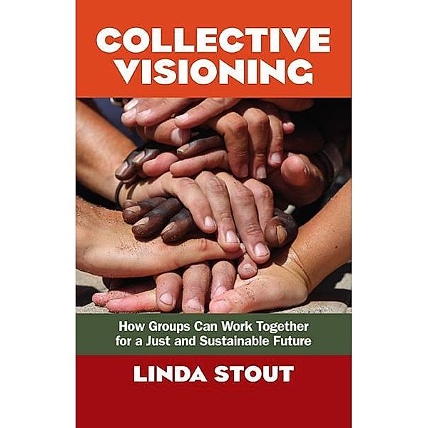 Collective Visioning, Linda Stout