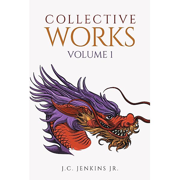Collective Works / Page Publishing, Inc., J. C. Jenkins Jr