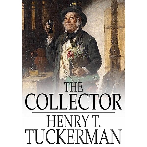 Collector / The Floating Press, Henry T. Tuckerman