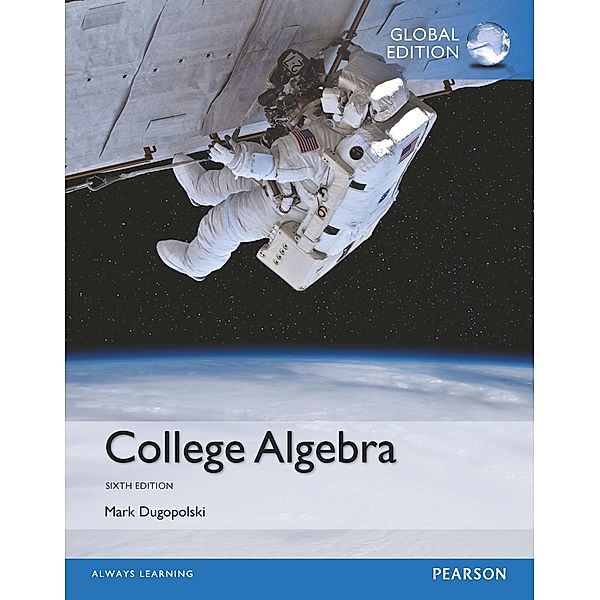 College Algebra PDF eBook, Global Edition, Mark Dugopolski