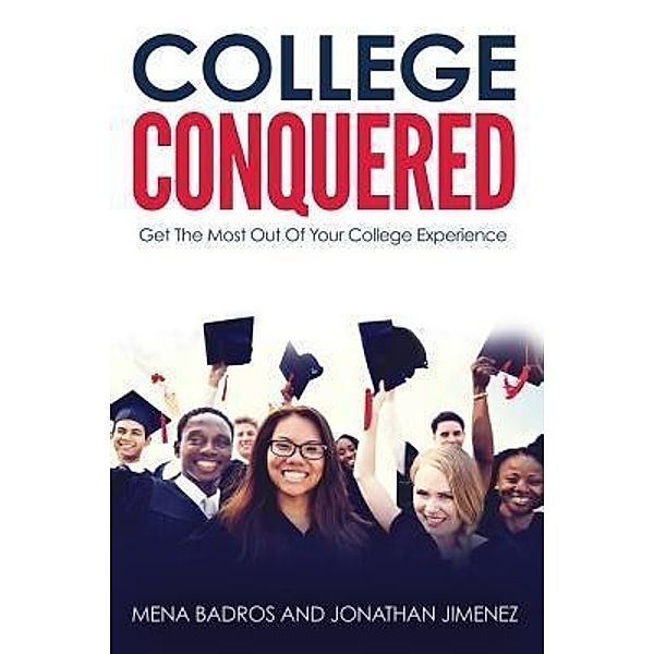 College Conquered / Step Above, Mena Badros, Jonathan Jimenez