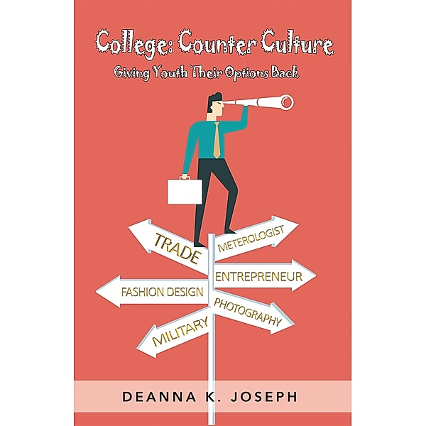 College: Counter Culture, Deanna K. Joseph