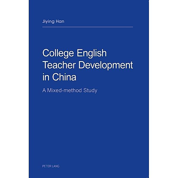 College English Teacher Development in China, Jiying Han