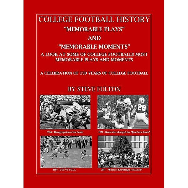 College Football Memorable plays and Memorable moments, Steve Fulton