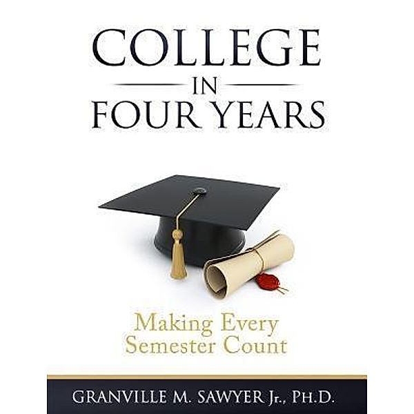 College in Four Years, Granville M. Sawyer