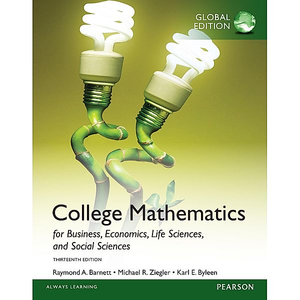 College Math for Business, Economics, Life Sciences & Social Sciences PDF eBook, Global Edition, Raymond A. Barnett, Michael R. Ziegler, Karl E. Byleen