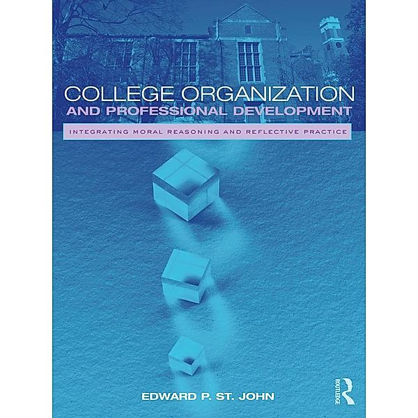 College Organization and Professional Development, Edward St. John