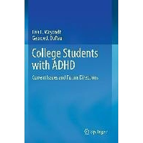 College Students with ADHD, Lisa L. Weyandt, George J. DuPaul
