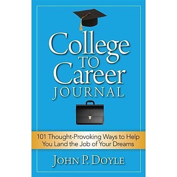 College to Career Journal, John P. Doyle