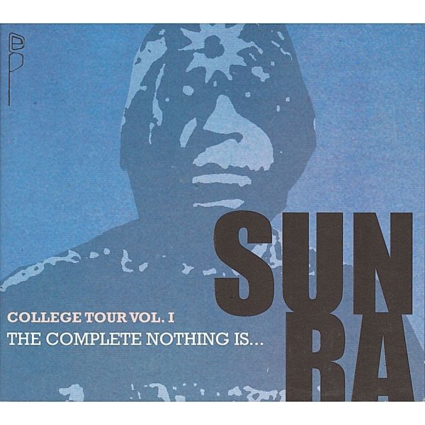College Tour Vol.1: The Complete Nothing Is..., Sun Ra