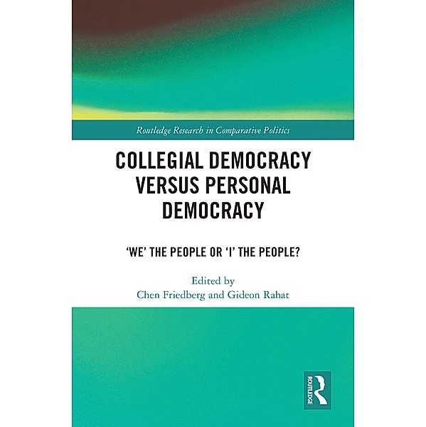 Collegial Democracy versus Personal Democracy