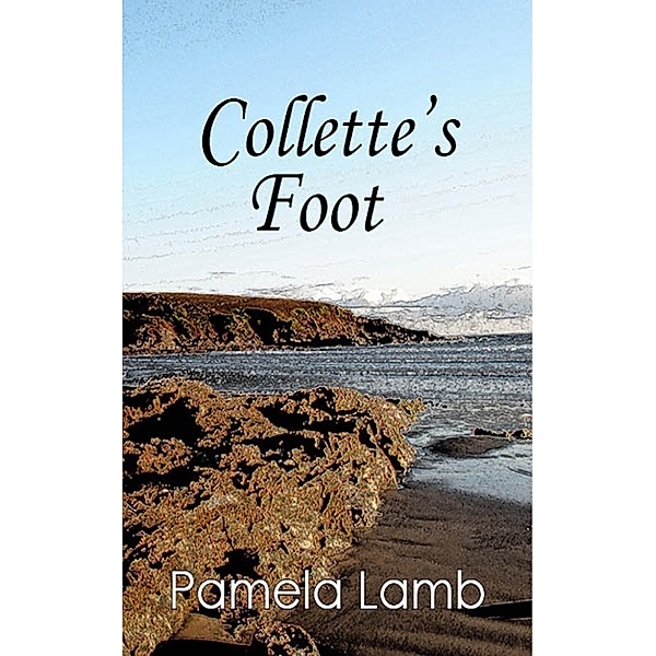 Collette's Foot, Pamela Lamb