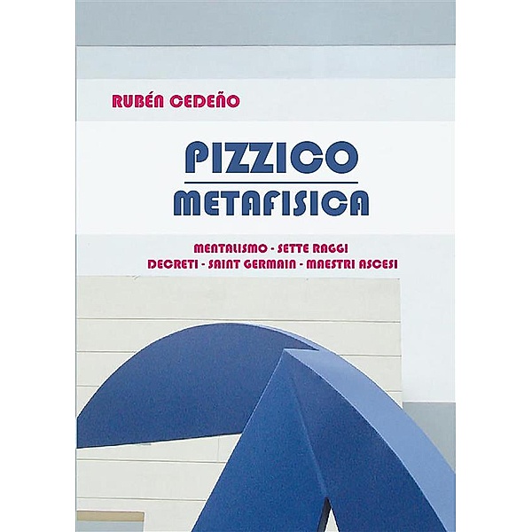 Collezione Primi Ausili: Pizzico Metafisica, Rubén Cedeño