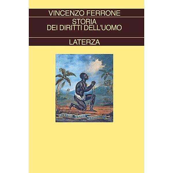 Collezione Storica: Storia dei diritti dell'uomo, Vincenzo Ferrone