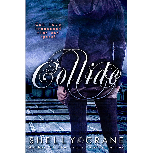 Collide: Collide, Shelly Crane