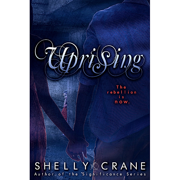 Collide: Uprising (A Collide Novel - Book Two), Shelly Crane