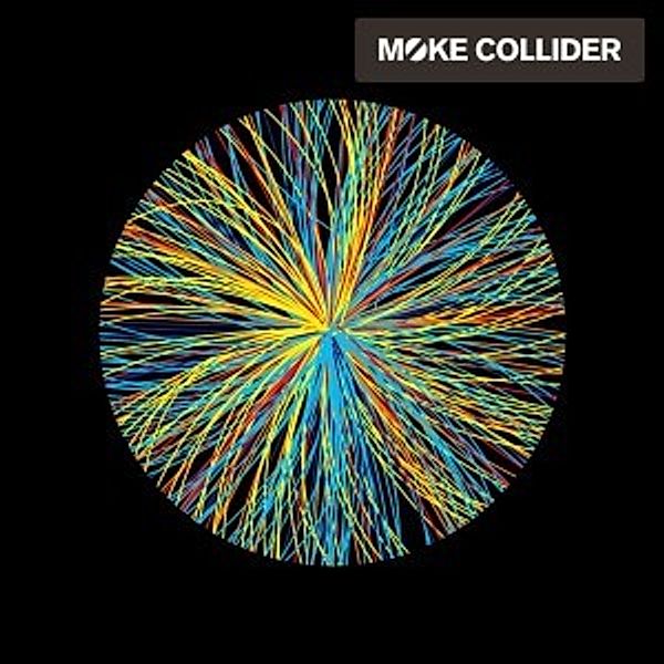Collider, Moke