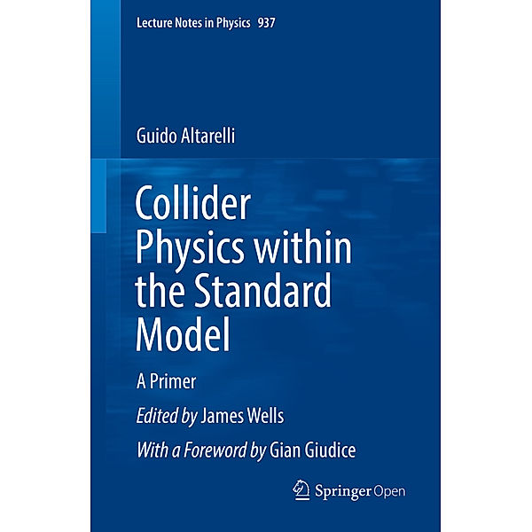 Collider Physics within the Standard Model, Guido Altarelli